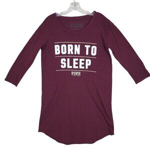 Victoria Secret Pink Born To Sleep Shirt PJ Dress Women Small Long Sleeve Maroon